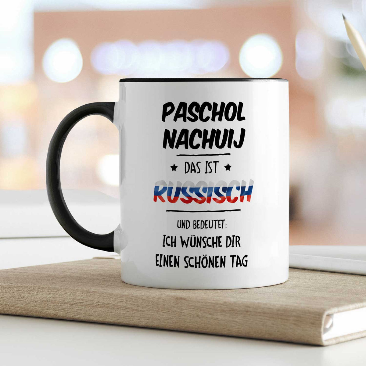 Bedruckte Tasse mit Spruch Paschol Nachuij
