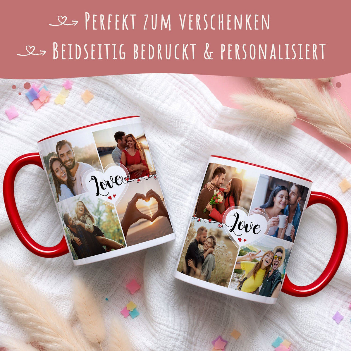 Bedruckte Tasse mit dem Spruch Love und 8 eigenen Fotos