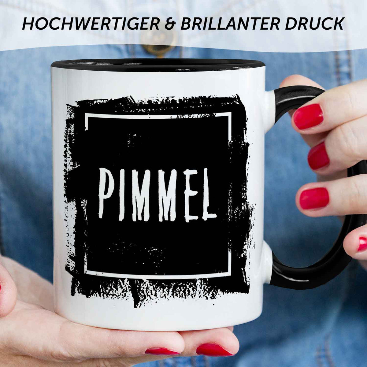 Bedruckte Tasse mit Spruch - "Pimmel"