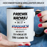 Bedruckte Tasse mit Spruch Paschol Nachuij