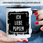 Bedruckte Tasse mit Spruch - "Ich Liebe Pupsen"