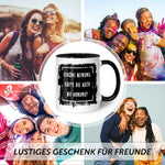 Bedruckte Tasse mit Spruch - "Schöne Meinung"