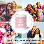 Bedruckte Tasse mit Spruch - "Ich könnte Kotzen"