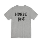 "Horse First" T-Shirt