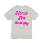 "Horse Girl Energy" T-Shirt
