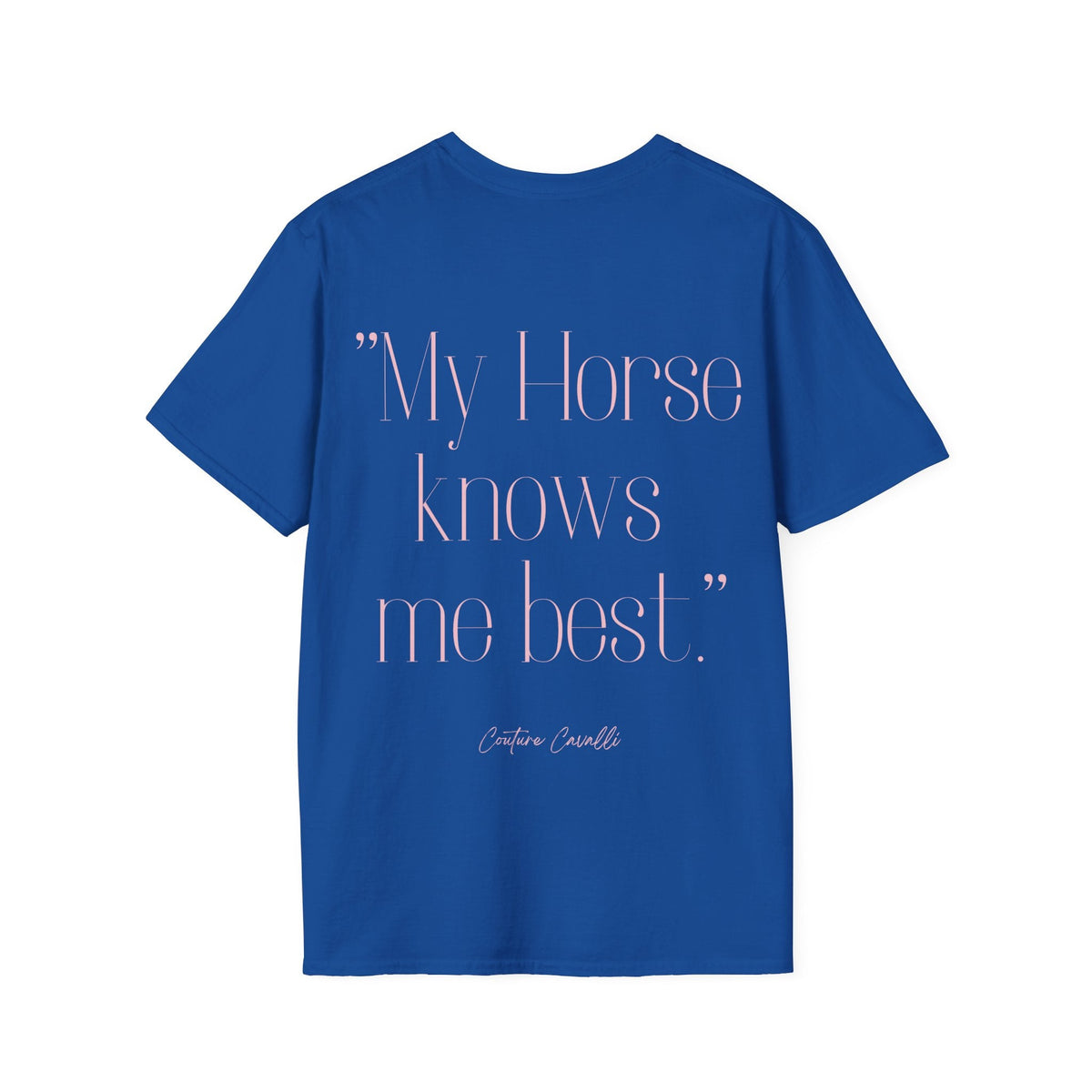 "My Horse knows me best" T-Shirt