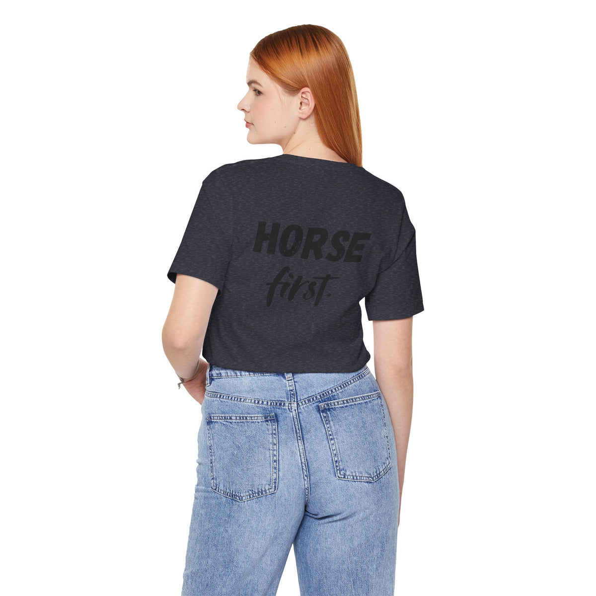 "Horse First" T-Shirt