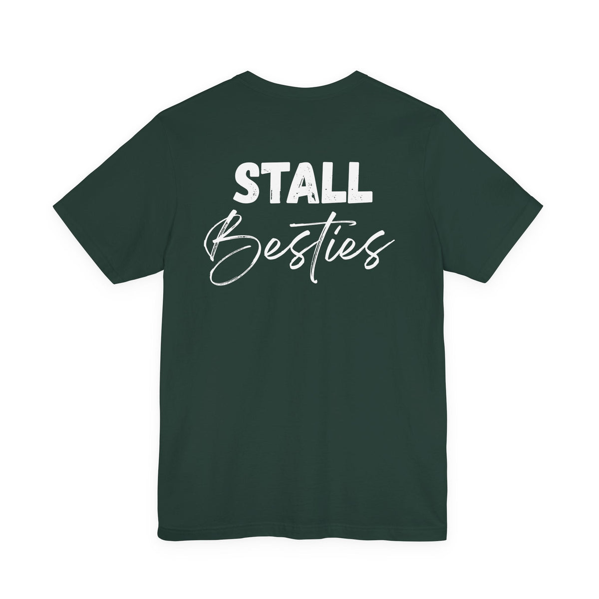 "Stall Besties" T-Shirt