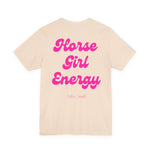 "Horse Girl Energy" T-Shirt