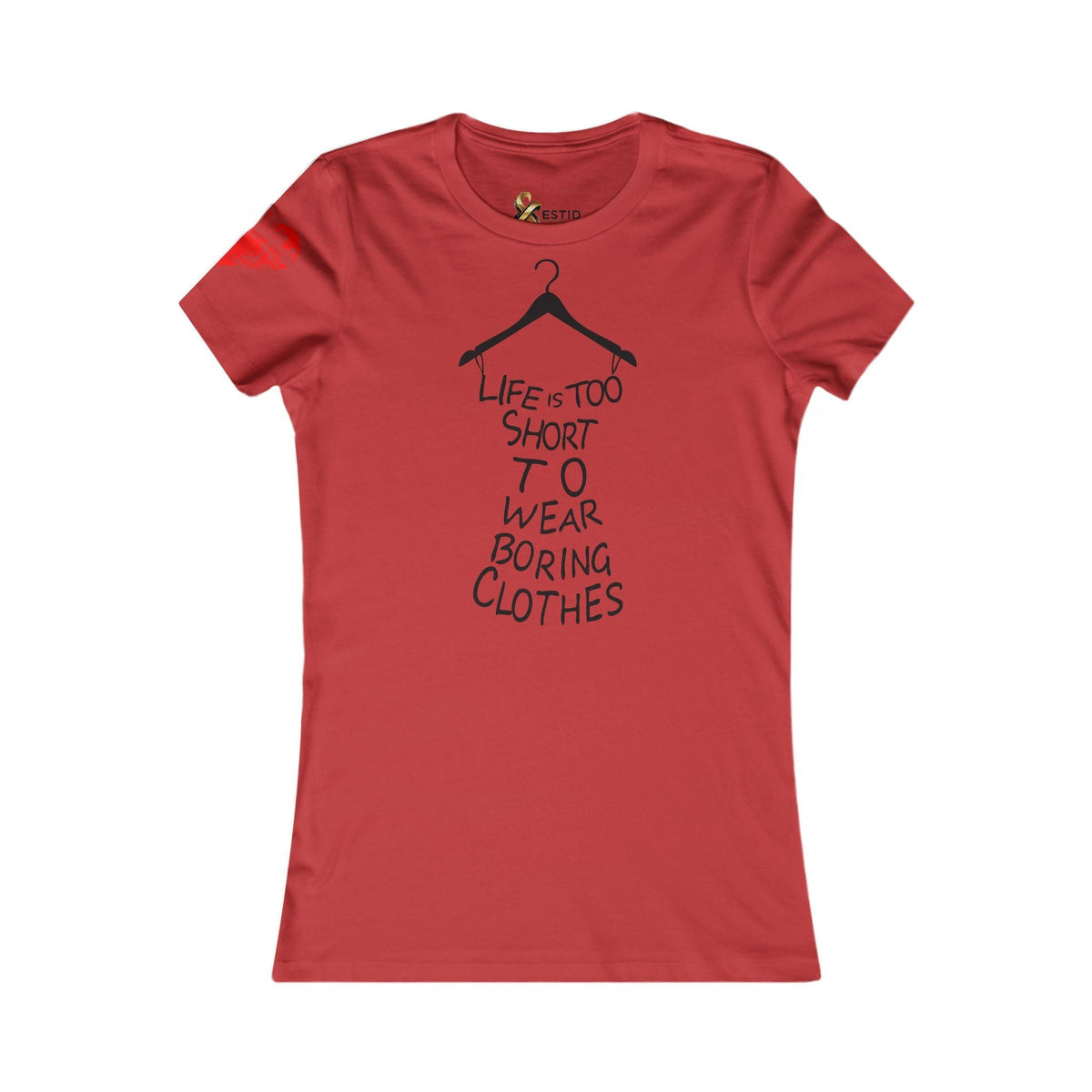ESTID Damen Spruch T-Shirt | „Life Is Too Short...