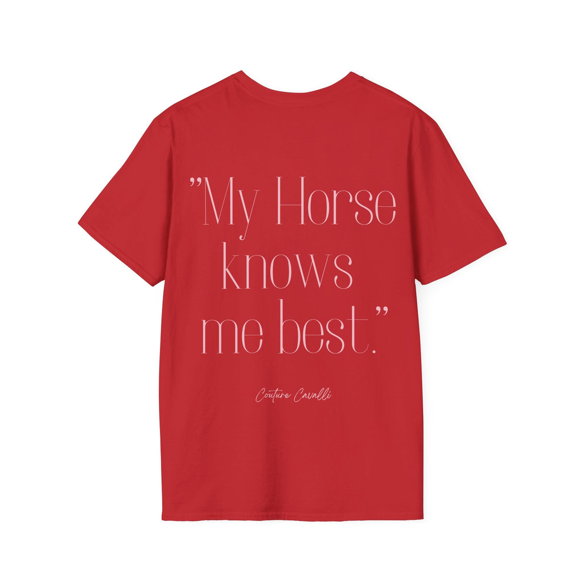 "My Horse knows me best" T-Shirt