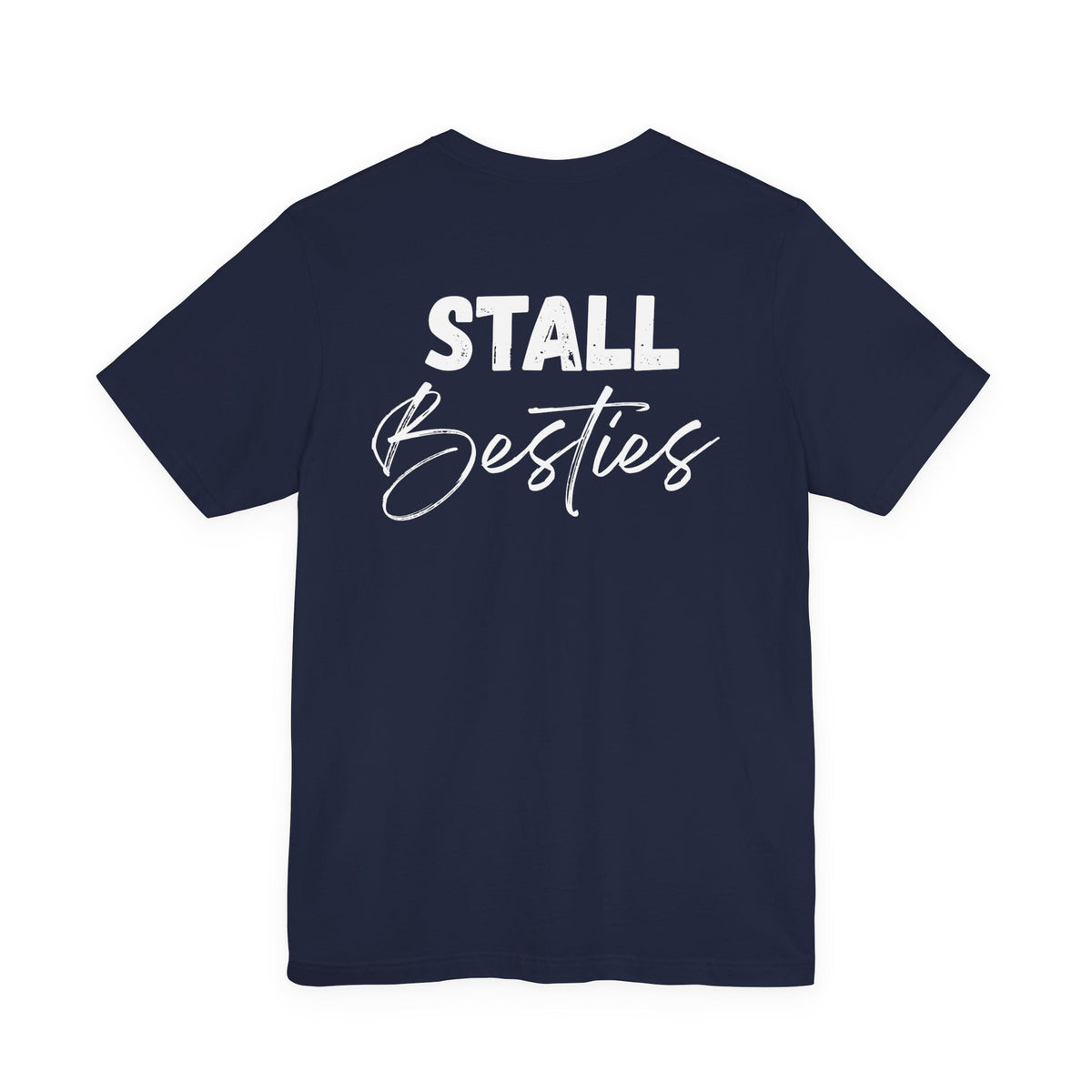 "Stall Besties" T-Shirt