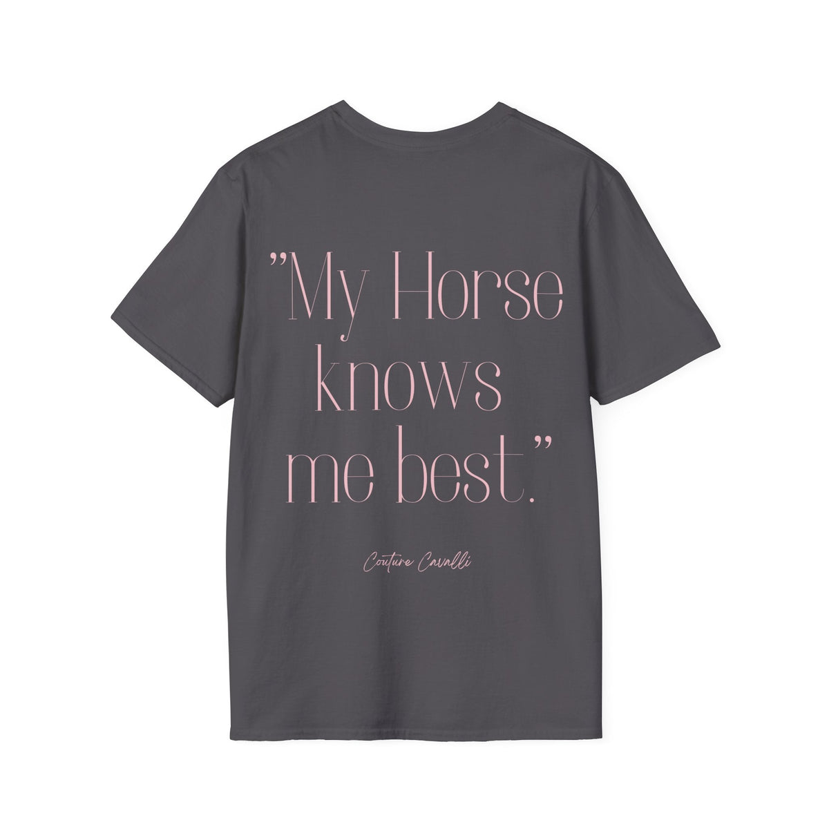 "My Horse knows me best" T-Shirt