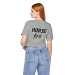 "Horse First" T-Shirt