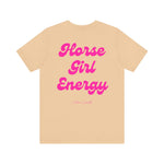 "Horse Girl Energy" T-Shirt