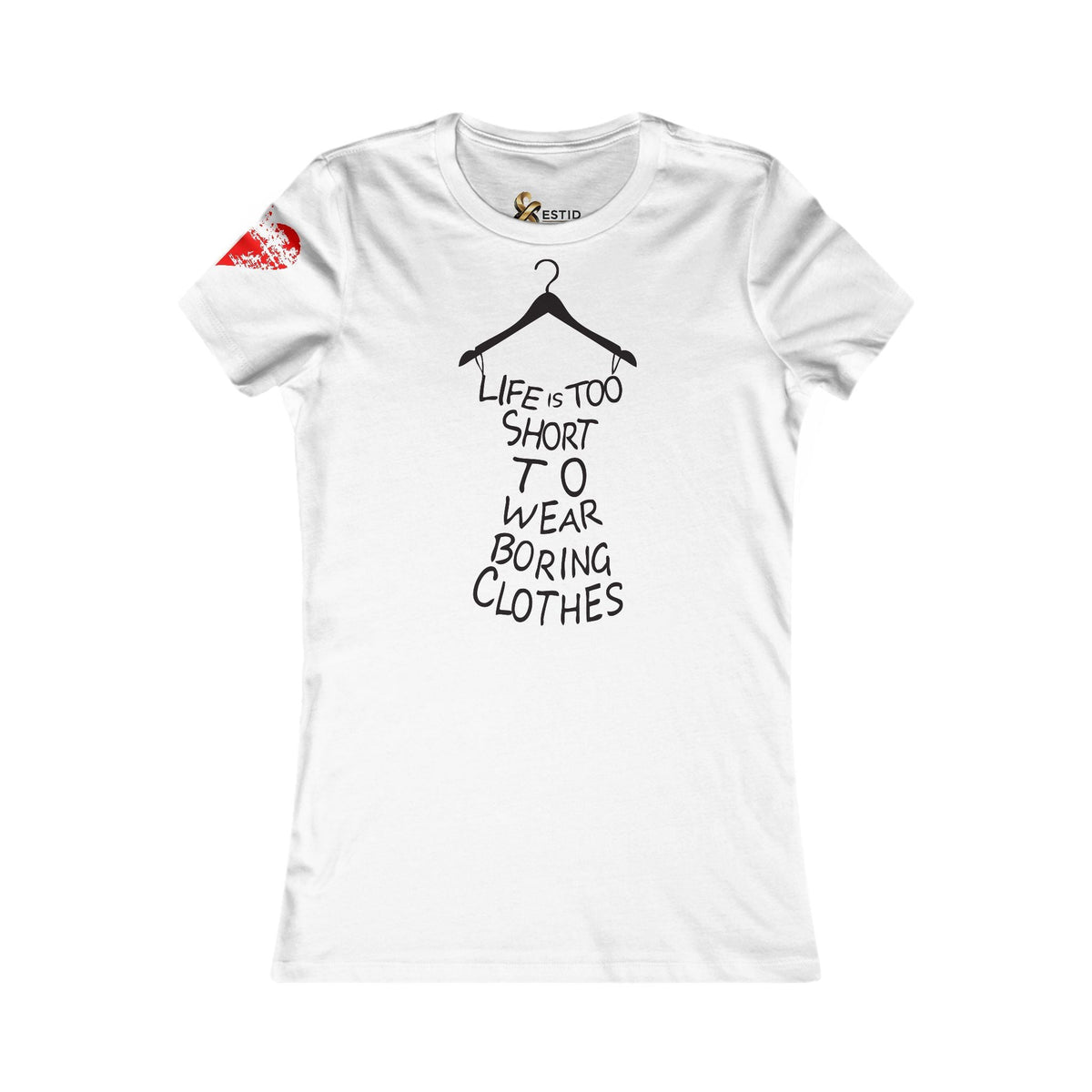 ESTID Damen Spruch T-Shirt | „Life Is Too Short...