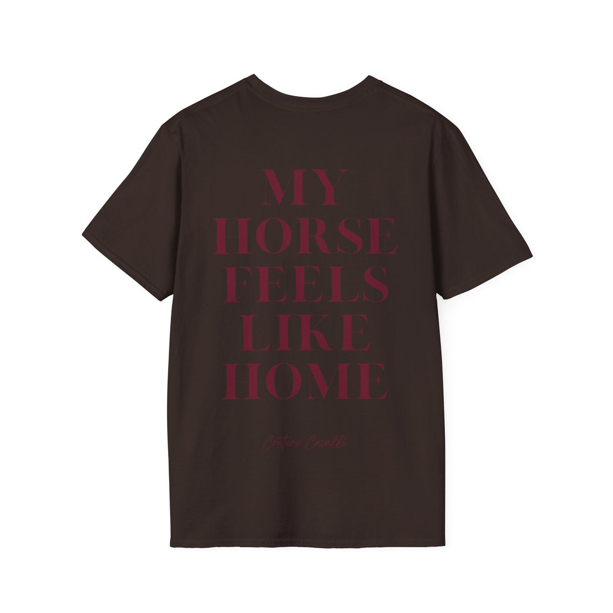 "My Horse feels like Home" T-Shirt