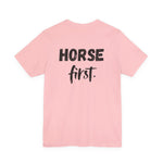 "Horse First" T-Shirt
