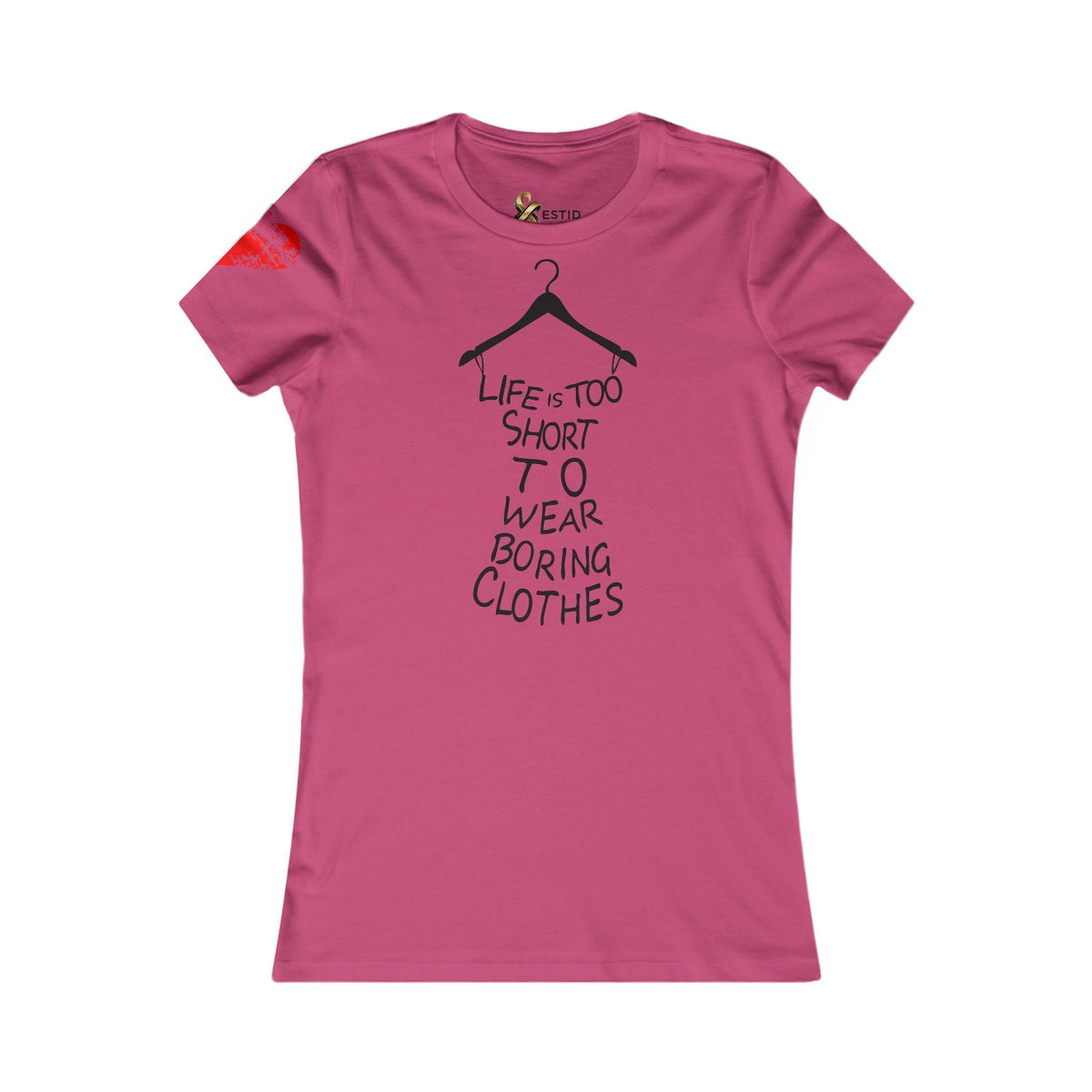 ESTID Damen Spruch T-Shirt | „Life Is Too Short...