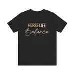 "Horse Life Balance" T-Shirt