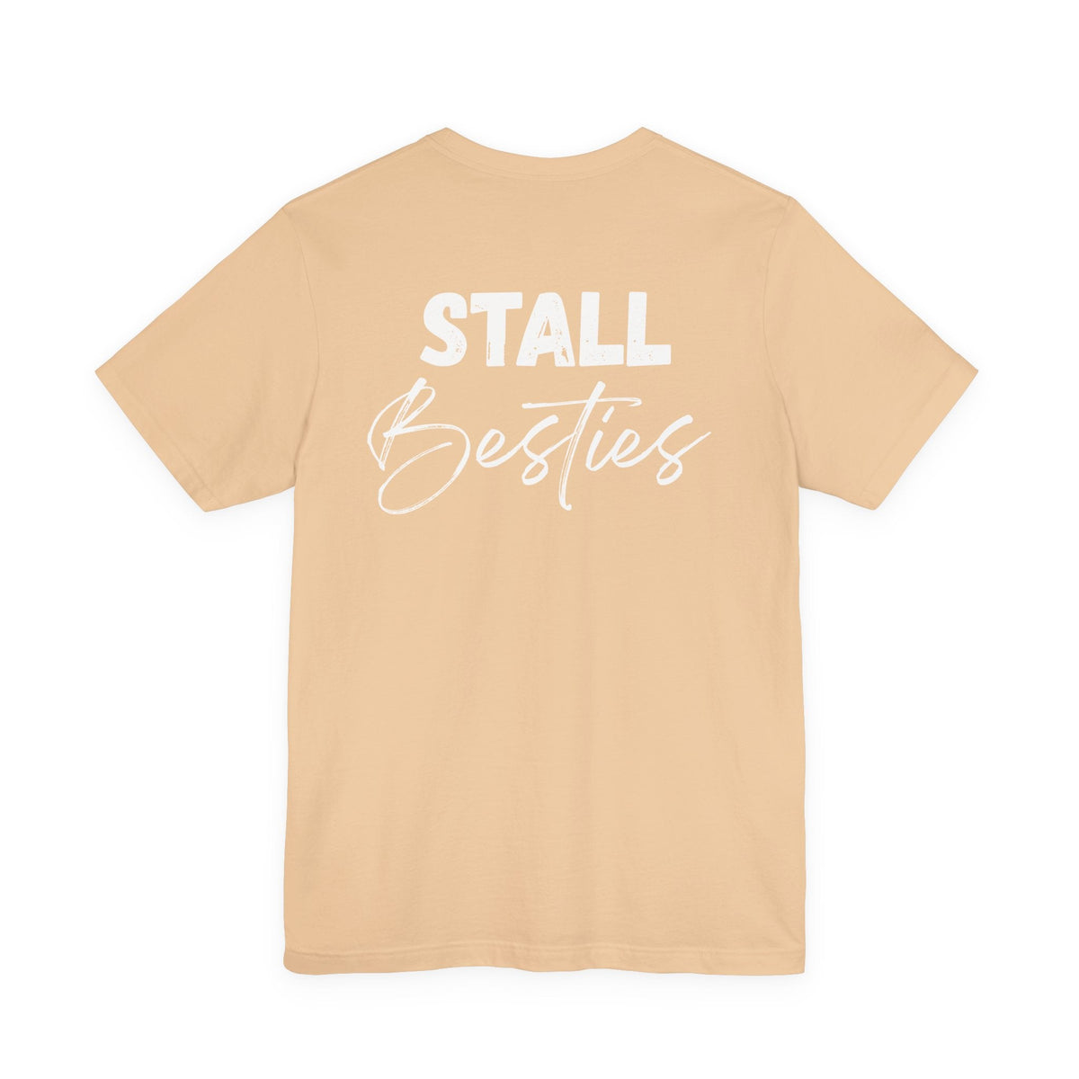 "Stall Besties" T-Shirt