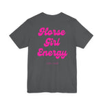"Horse Girl Energy" T-Shirt