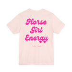 "Horse Girl Energy" T-Shirt