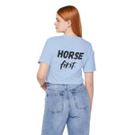 "Horse First" T-Shirt