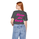 "Horse Girl Energy" T-Shirt