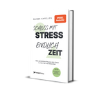 Schluss mit Stress - Endlich Zeit