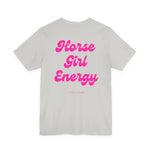 "Horse Girl Energy" T-Shirt