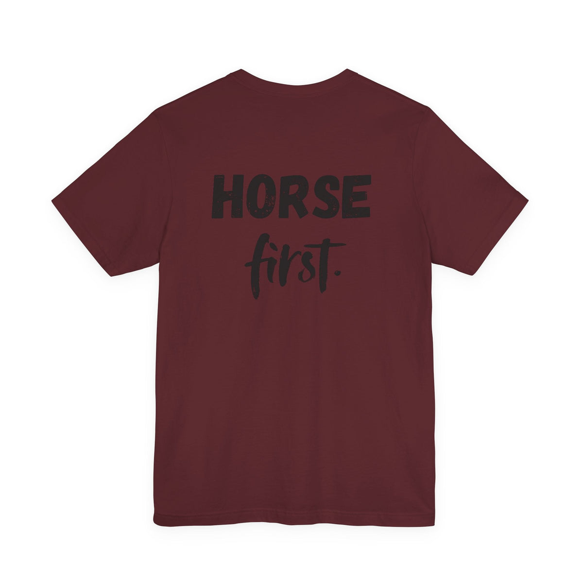 "Horse First" T-Shirt