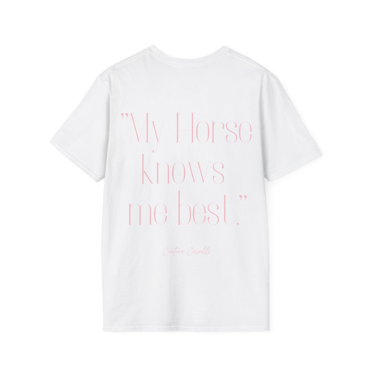 "My Horse knows me best" T-Shirt