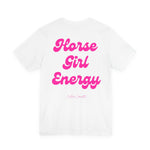 "Horse Girl Energy" T-Shirt
