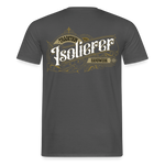 Unisex T-Shirt "Isolierer"-Nostalgie
