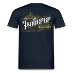Unisex T-Shirt "Isolierer"-Nostalgie