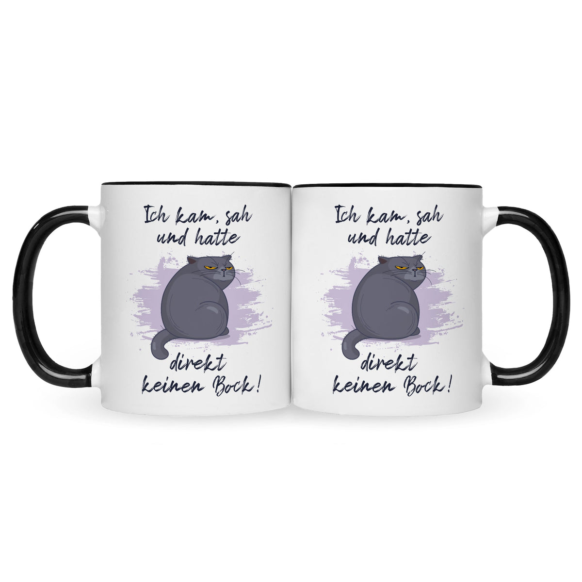 Bedruckte Tasse mit Spruch Ich kam, sah und hatte direkt keinen Bock V2