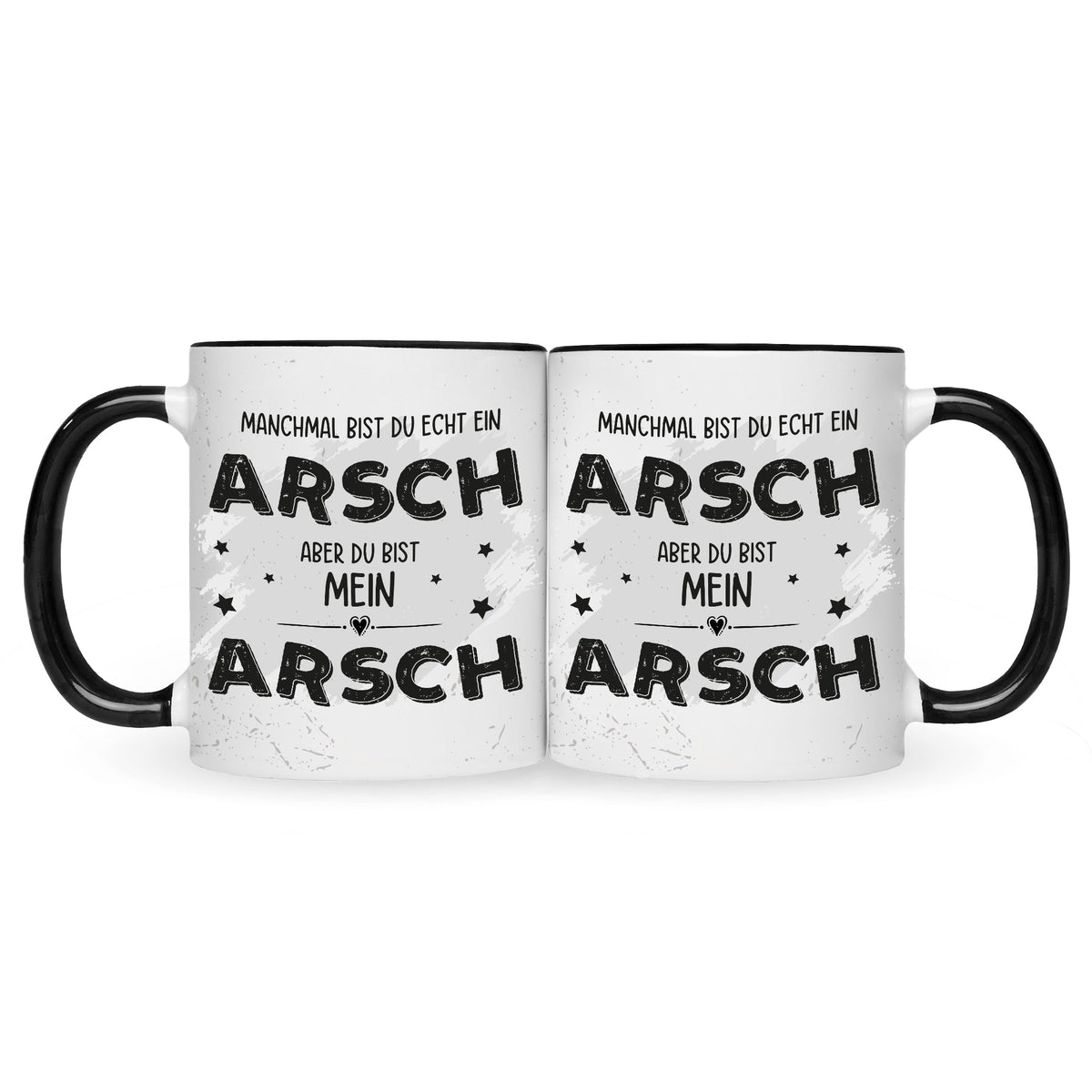 Bedruckte Tasse mit Spruch Du bist mein Arsch