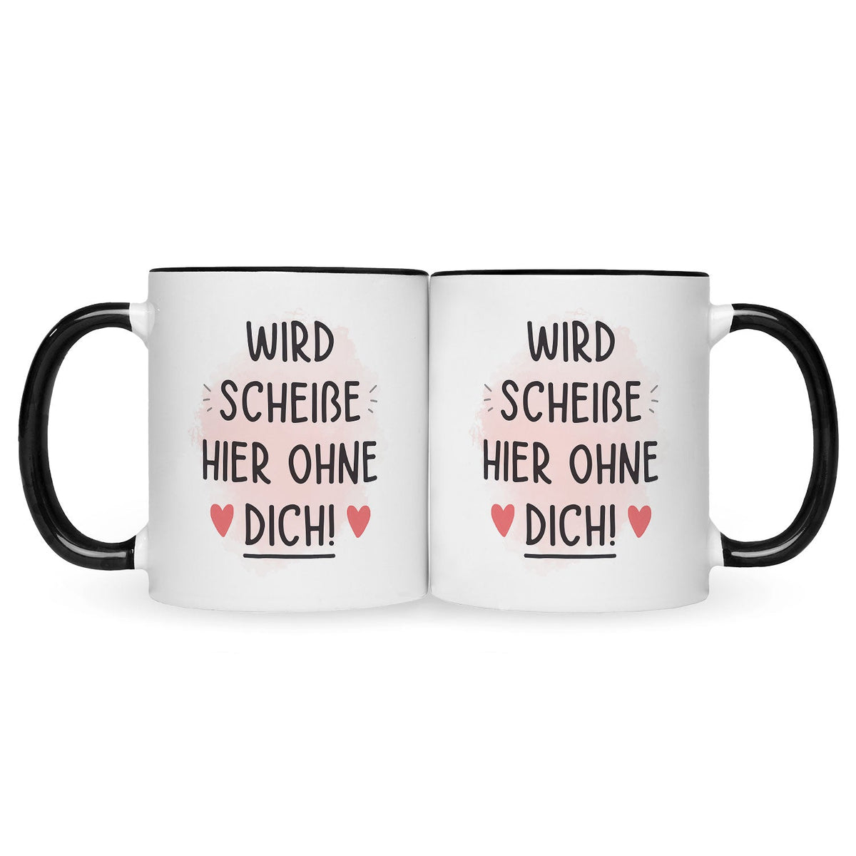Bedruckte Tasse mit Spruch Wird scheiße ohne dich