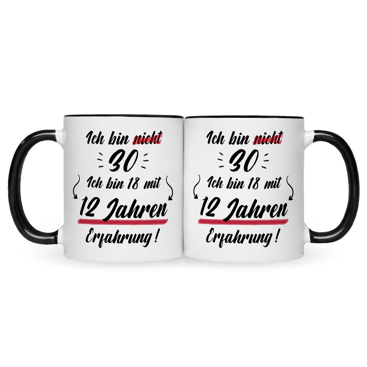 Bedruckte Tasse mit Spruch Ich bin nicht 30