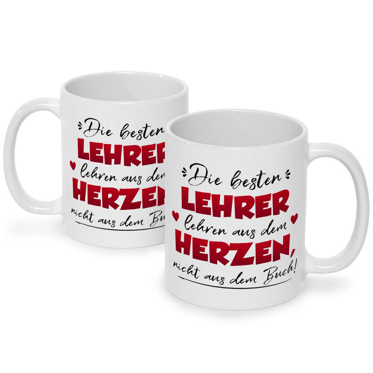 Bedruckte Tasse mit Spruch Die besten Lehrer lehren aus dem Herzen