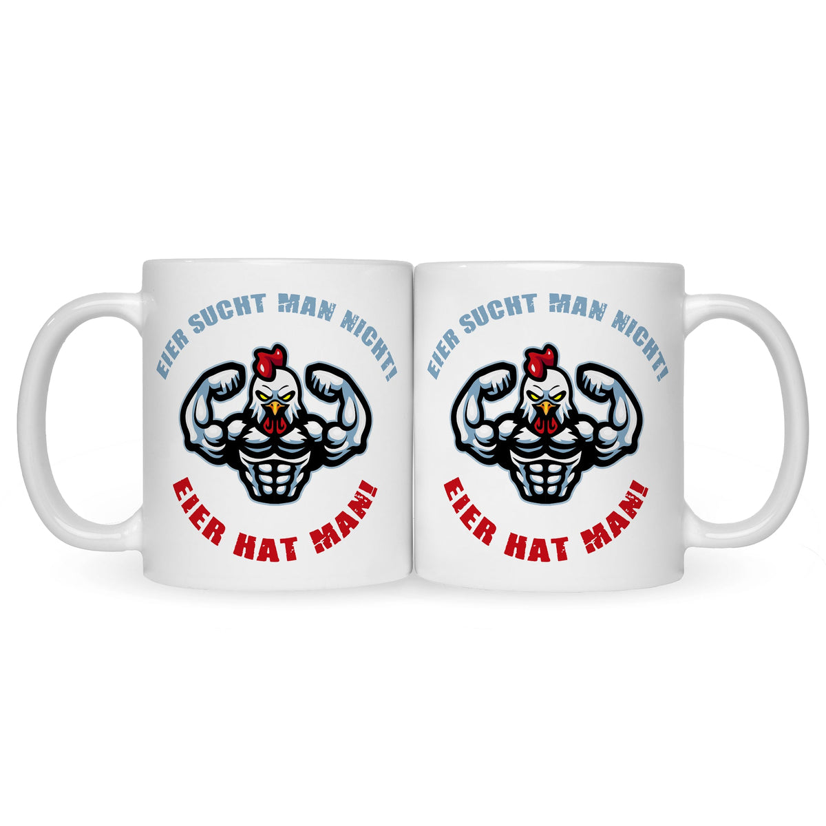 Bedruckte Tasse mit Spruch Eier hat man!