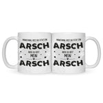 Bedruckte Tasse mit Spruch Du bist mein Arsch