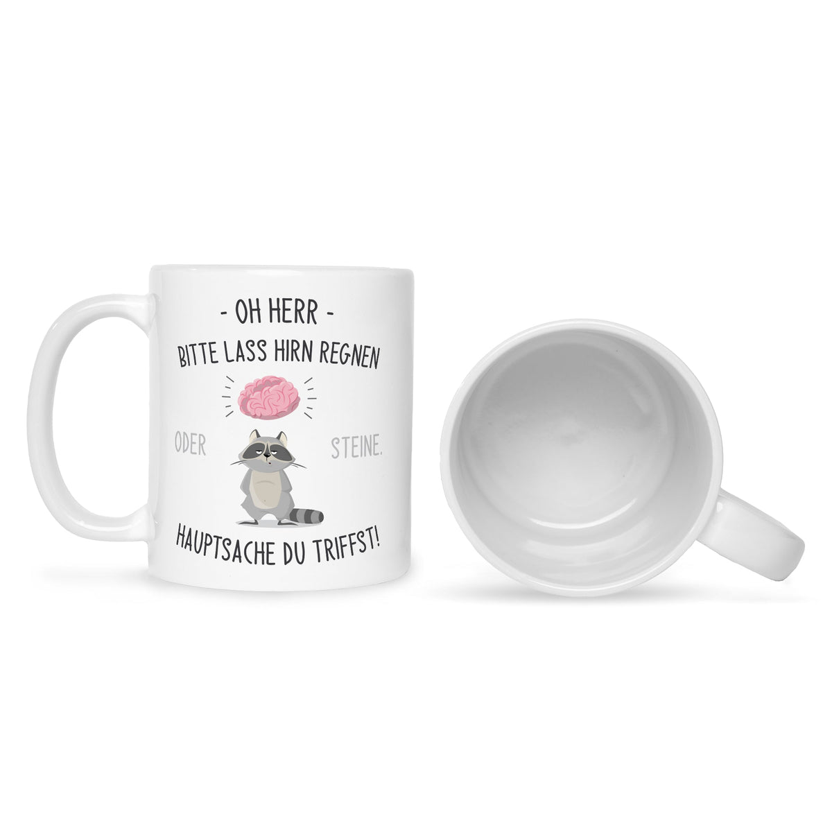 Bedruckte Tasse mit Spruch Herr lass Hirn regnen!