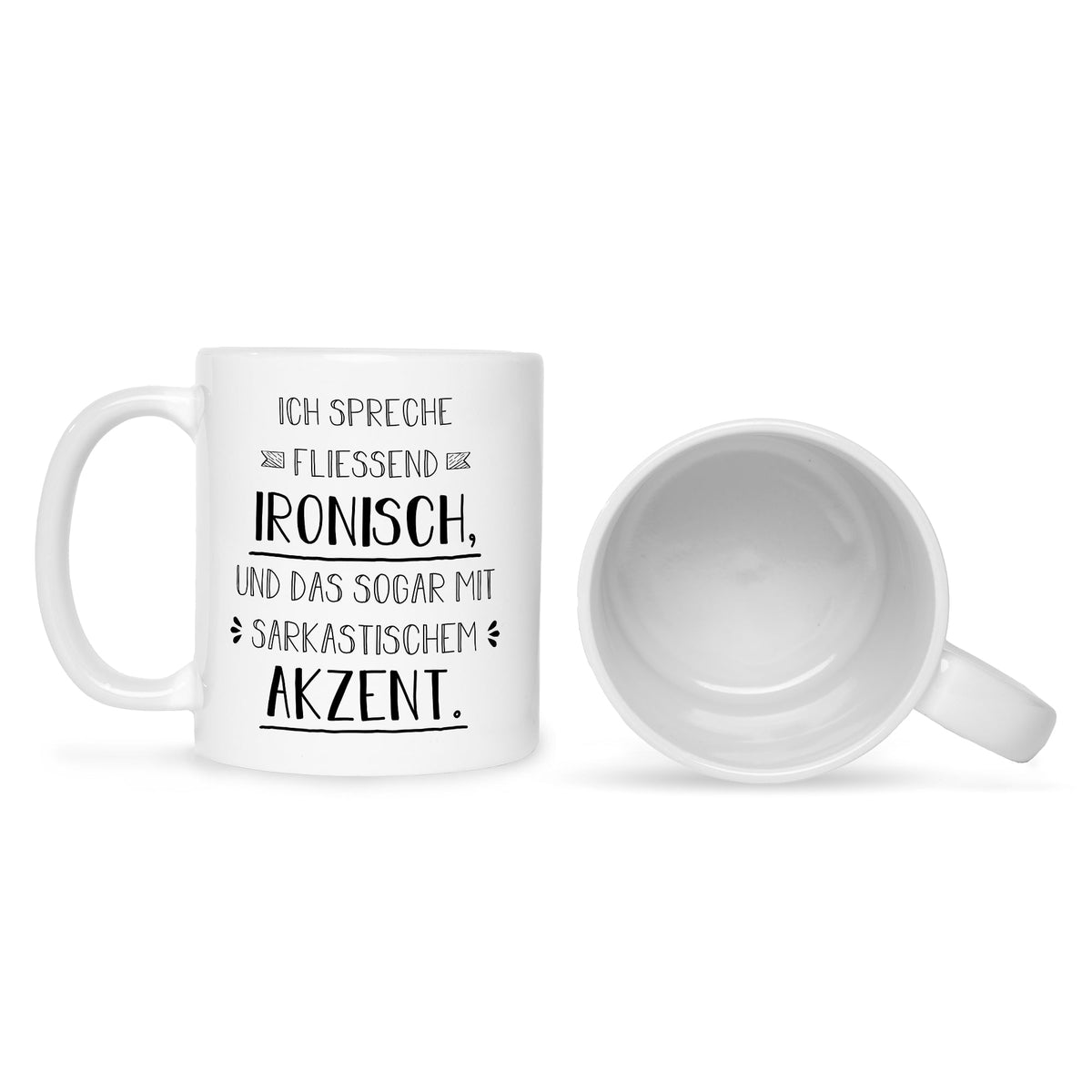 Bedruckte Tasse mit Spruch Spreche Ironisch