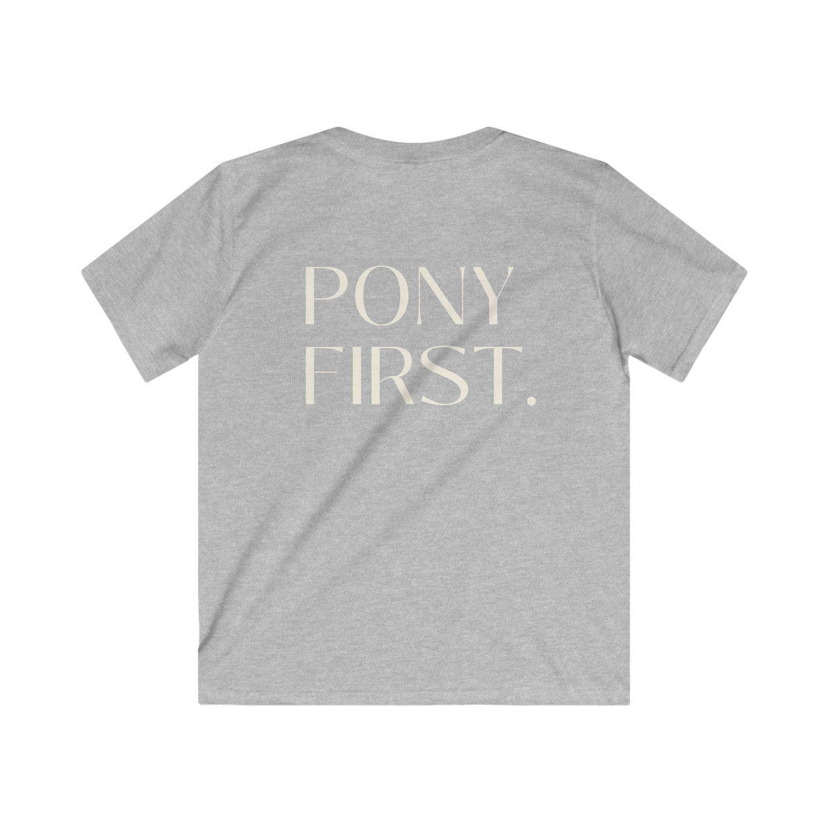 "Pony first" T-Shirt