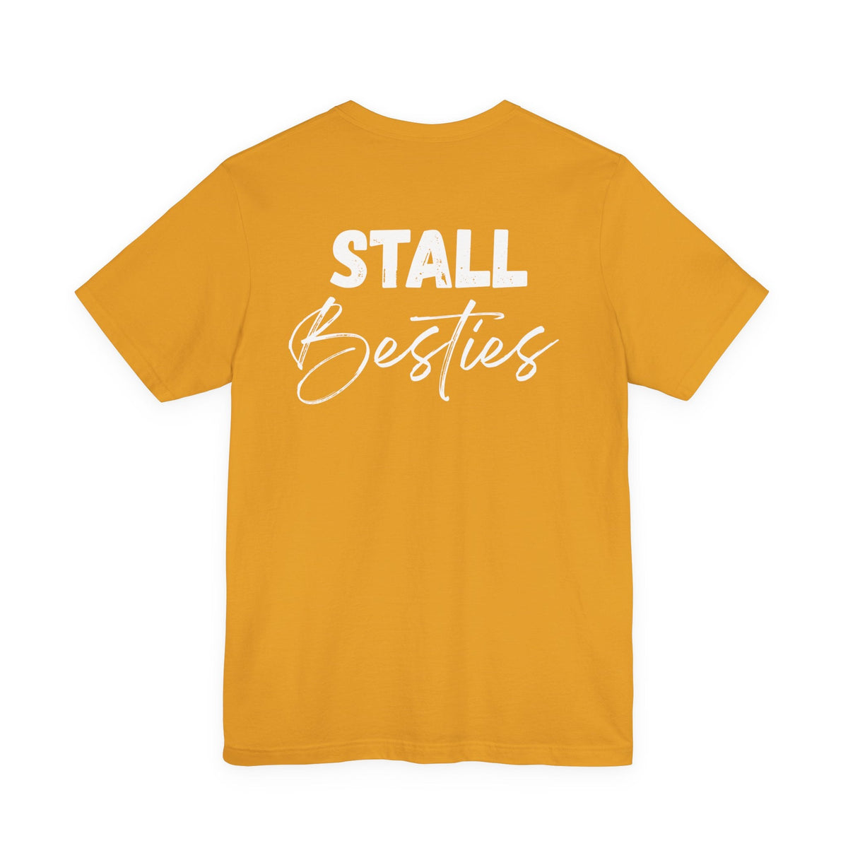 "Stall Besties" T-Shirt