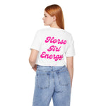 "Horse Girl Energy" T-Shirt