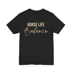 "Horse Life Balance" T-Shirt
