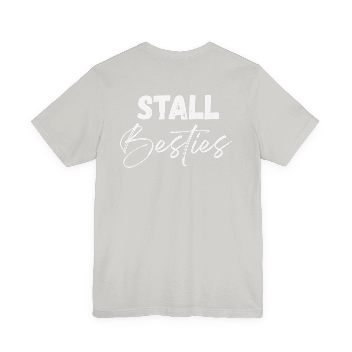 "Stall Besties" T-Shirt